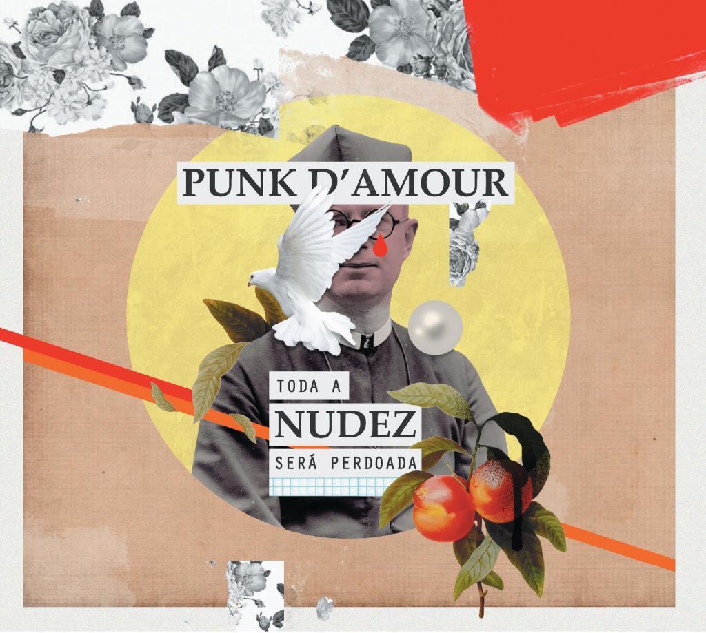 Punk d’Amour: Toda A Nudez Será&nbsp;Perdoada