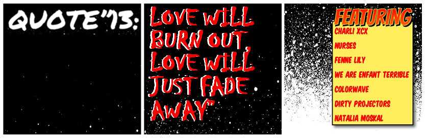 Quote”13: love will just fade&nbsp;away