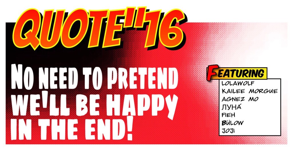 QUOTE”16: No need to pretend we’ll be happy in the&nbsp;end.