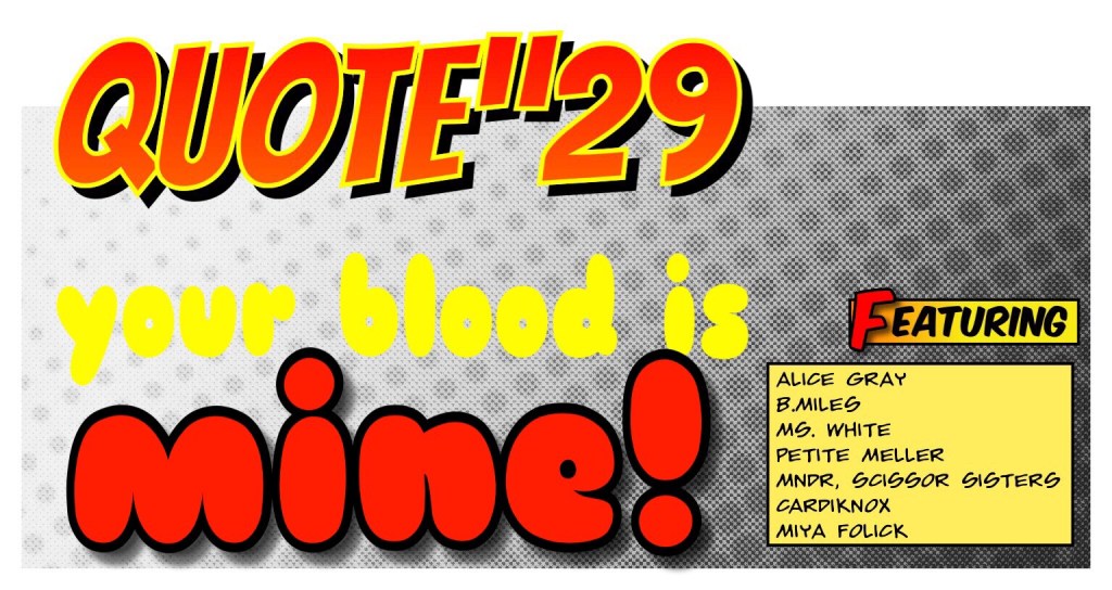 QUOTE”29: Your blood is&nbsp;mine!
