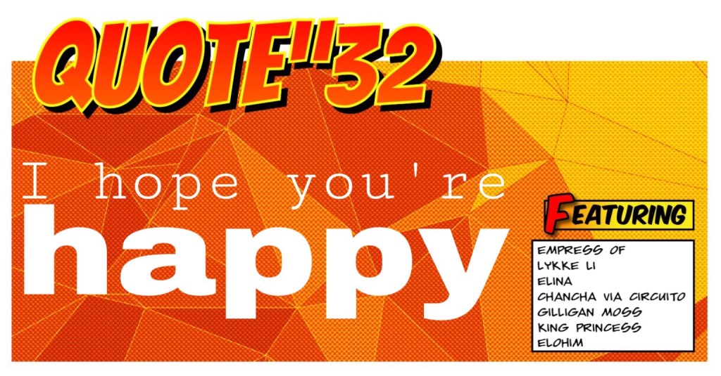QUOTE”32: I hope you’re&nbsp;happy