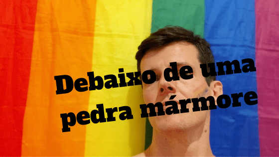 Debaixo de uma pedra&nbsp;mármore