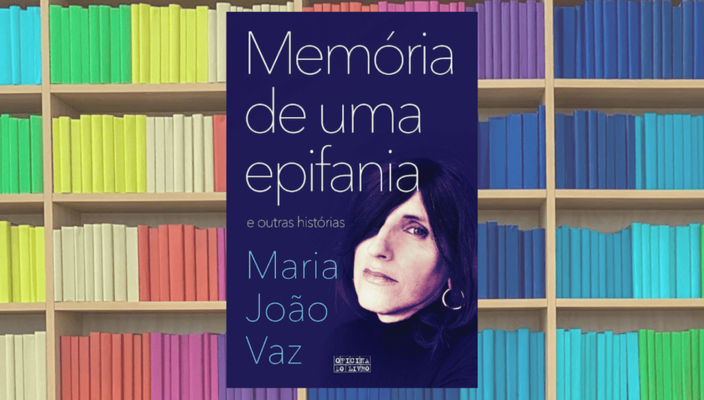 Maria João Vaz lança o livro “Memória de uma epifania e outras histórias”