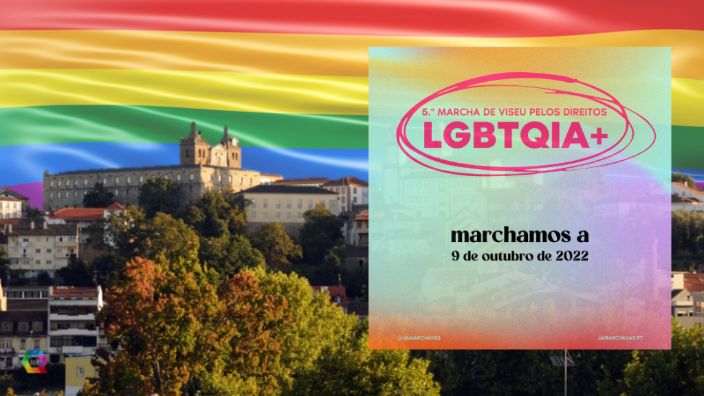 5ª Marcha de Viseu pelos Direitos LGBTQIA+ realiza-se em outubro 🏳️‍🌈