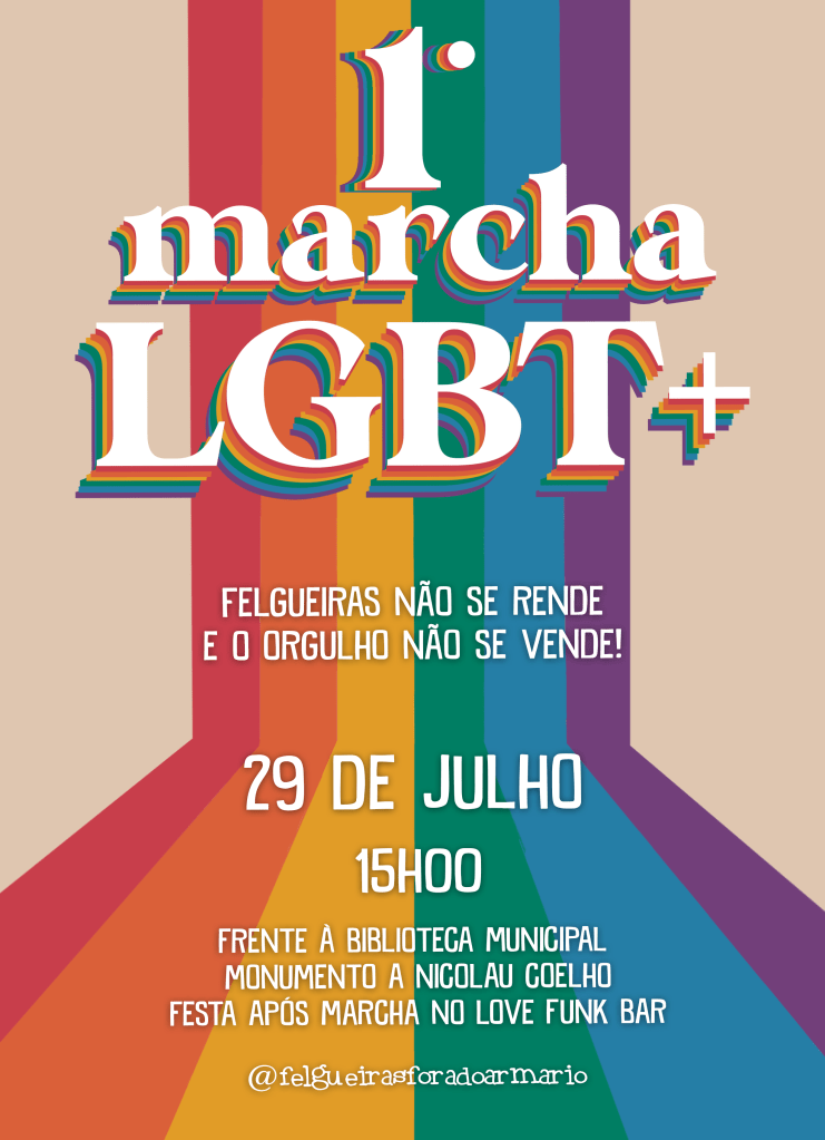 Cartaz da 1ª Marcha pelos Direitos LGBTQIA+ de Felgueiras.